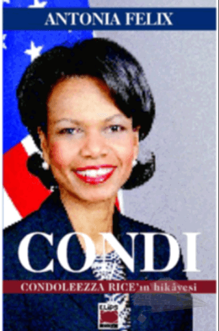 Condoleezza Rice’in Hikayesi