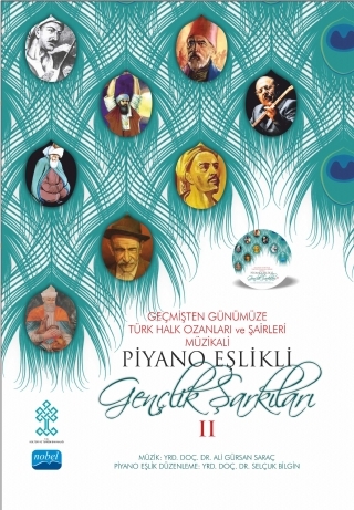 Geçmişten Günümüze Türk Halk Ozanları ve Şairleri Müzikali Piyano Eşlikli Gençlik Şarkıları - II (CD İlaveli)