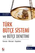 Türk Bütçe Sistemi ve Bütçe Denetimi Kavram – Mevzuat – Uygulama