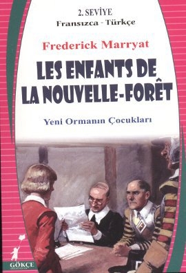 Les Enfants De La Nouvelle Foret Fransızca - Türkçe 2. Seviye