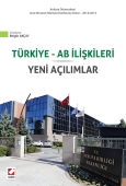 Ankara Üniversitesi Jean Monnet Kürsüsü Konferans Dizisi – 2014/2015Türkiye – AB İlişkileri Yeni Açılımlar