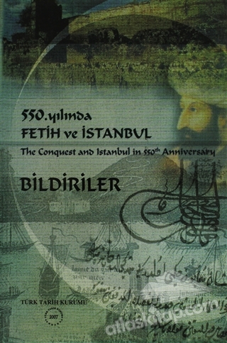 The Conquest and Istanbul in 550th Anniversary