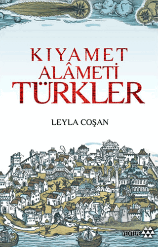 16-17. Yüzyıllarda Türklerle İlgili Mucizevi İşaret Haberleri