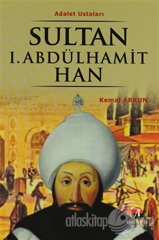 Adalet Ustaları - 27. Osmanlı Padişahı, 92. İslam Halifesi