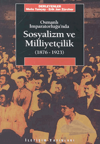 Türkiye'de Sosyalizmin Oluşmasında ve Gelişmesinde Etnik ve Dinsel Toplulukların Rolü