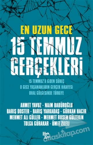 15 Temmuz'a Giden Süreç, O Gece Yaşananların Gerçek Hikayesi, O Hal Gölgesinde Türkiye