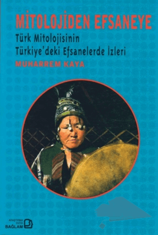 Türk Mitolojisinin Türkiye’deki Efsanelerde İzleri