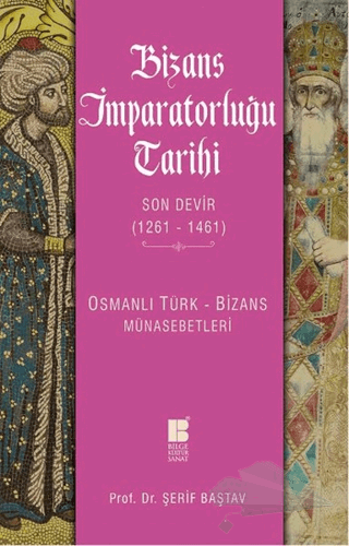 Osmanlı Türk-Bizans Münasebetleri