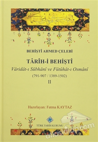Varidat-ı Sübhani ve Fütuhat-ı Osmani (791-907 / 1389-1502)