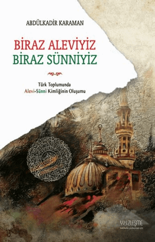 Türk Toplumunda Alevi - Sünni Kimliğinin Oluşumu