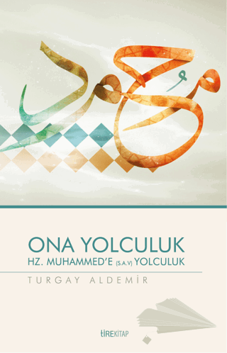 Hz.Muhammed'e (s.a.v) Yolculuk