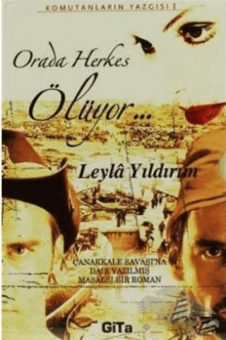 Çanakkale Savaşı'na Dair Yazılmış Masalsı Bir Roman