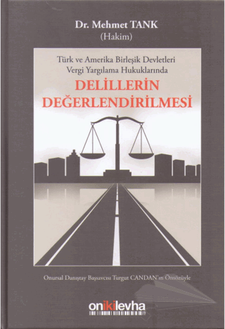 Türk ve Amerika Birleşik Devletleri Vergi Yargılama Hukuklarında