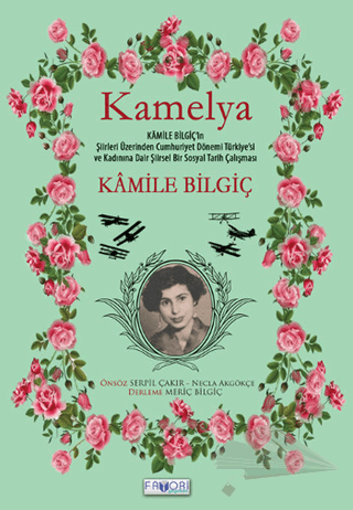 Kamile Bilgiç'in Şiirleri Üzerinden Cumhuriyet Dönemi Türkiye'si ve Kadınına Dair Şiirsel Bir Sosyal Tarih Çalışması