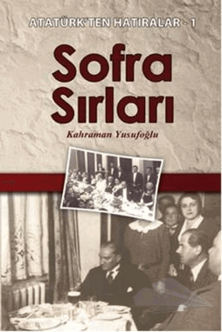 Atatürk'ten Hatıralar 1