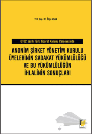 6102 Sayılı Türk Ticaret Kanunu Çerçevesinde