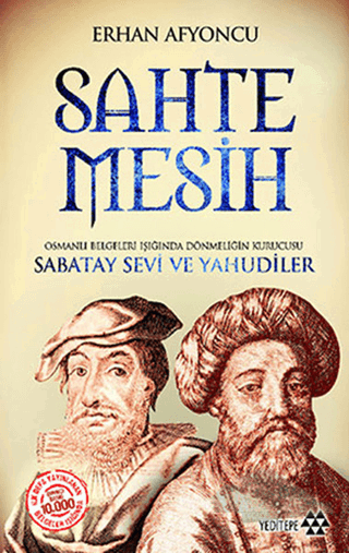 Osmanlı Belgeleri Işığında Dönmeliğin Kurucusu Sabatay Sevi ve Yahudiler