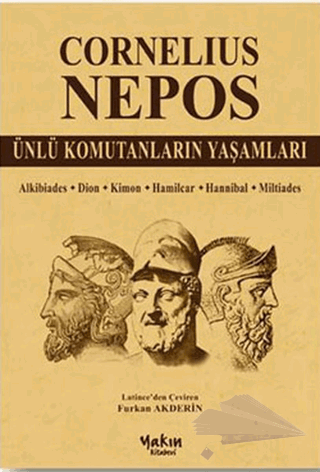 Alkibiades - Dion - Kimon - Hamilcar - Hannibal - Miltiades