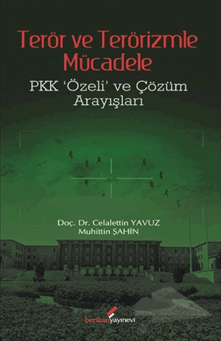 PKK 'Özeli' ve Çözüm Arayışları