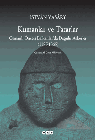 Osmanlı Öncesi Balkanlar’da Doğulu Askerler 1185 - 1365