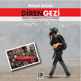 Türkiye'yi Değiştiren Direniş Hareketi / A Resistant Movement that Changed Turkey