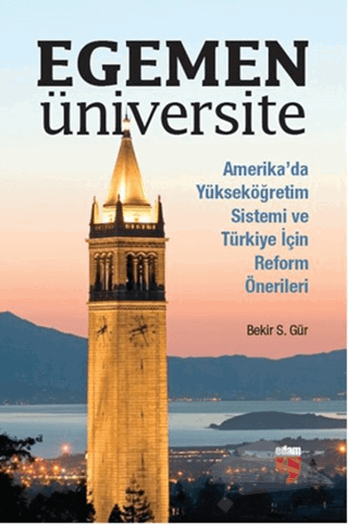 Amerika’da Yükseköğretim Sistemi ve Türkiye için Reform Önerileri